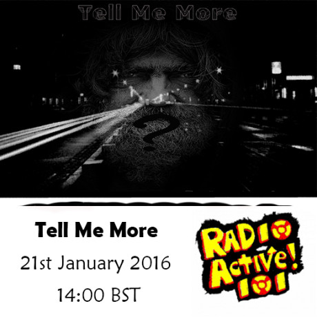 Tell Me More – 21 Jan 2016